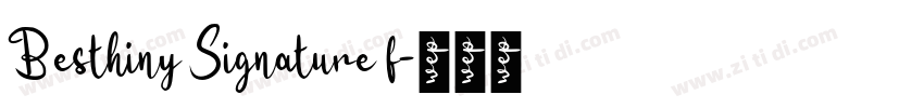 Besthiny Signature f字体转换